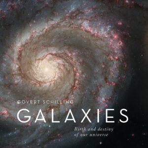 Galaxies: Birth And Destiny Of Our Universe Book